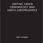 خرید و دانلود نسخه کامل کتاب Uniting Green Criminology and Earth Jurisprudence –  PDF