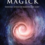 خرید و دانلود نسخه کامل کتاب Universal Magick: Enochian Rituals of Darkness and Light (Magick of Darkness and Light) –  +  pdf