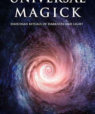 خرید و دانلود نسخه کامل کتاب Universal Magick: Enochian Rituals of Darkness and Light (Magick of Darkness and Light) – + pdf