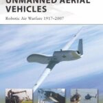 خرید و دانلود نسخه کامل کتاب UNMANNED AERIAL VEHICLES Robotic Air Warfare 1917–2007 –  PDF