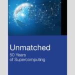 خرید و دانلود نسخه کامل کتاب Unmatched: 50 Years of Supercomputing