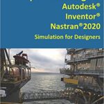 خرید و دانلود نسخه کامل کتاب Up and Running with Autodesk Inventor Nastran 2020 –  PDF