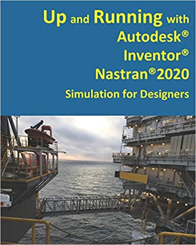 خرید و دانلود نسخه کامل کتاب Up and Running with Autodesk Inventor Nastran 2020 – PDF_6843513c86277.jpeg خرید و دانلود نسخه کامل کتاب Up and Running with Autodesk Inventor Nastran 2020 – PDF