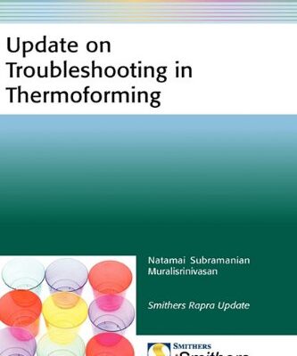 خرید و دانلود نسخه کامل کتاب Update on Troubleshooting in Thermoforming – PDF