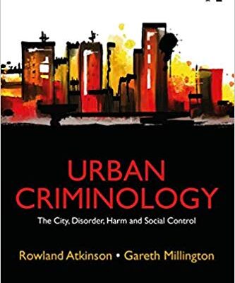 خرید و دانلود نسخه کامل کتاب Urban Criminology:  The City, Disorder, Harm and Social Control