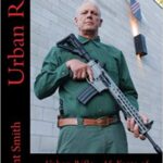 خرید و دانلود نسخه کامل کتاب Urban Rifle: 45 Years of Teaching and Training