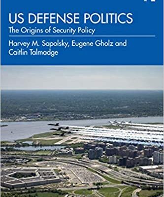 خرید و دانلود نسخه کامل کتاب US Defense Politics: The Origins of Security Policy 4th Edition –  Pdf