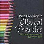 خرید و دانلود نسخه کامل کتاب Using Drawings in Clinical Practice Enhancing Intake Interviews and Psychological Testing