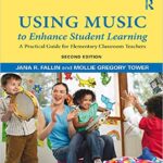 خرید و دانلود نسخه کامل کتاب Using Music to Enhance Student Learning: A Practical Guide for Elementary Classroom Teachers (2nd Edition) –  PDF