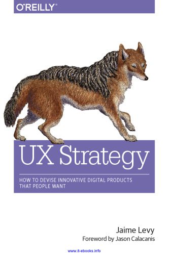 خرید و دانلود نسخه کامل کتاب UX Strategy: How to Devise Innovative Digital Products that People Want_685e7fccd88d4.jpeg خرید و دانلود نسخه کامل کتاب UX Strategy: How to Devise Innovative Digital Products that People Want