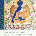 خرید و دانلود نسخه کامل کتاب Vajrayana and the Culmination of the Path –  +  Pdf