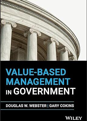خرید و دانلود نسخه کامل کتاب Value-Based Management in Government –  Pdf