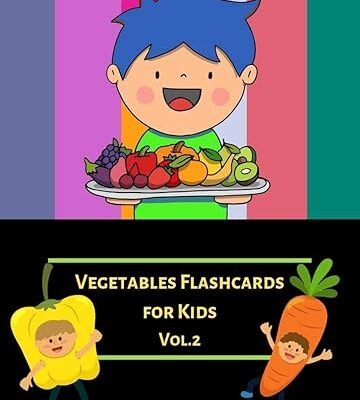 خرید و دانلود نسخه کامل کتاب Vegetables Flash Cards For kids (Vol.2): Flashcards Different Vegetable (Real Picture) for Kid and Preschool to Learning & Skill development – + PDF
