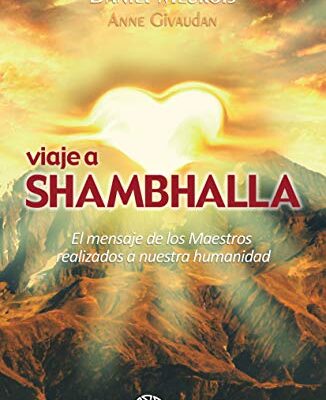 خرید و دانلود نسخه کامل کتاب Viaje a Shambhalla: El mensaje de los Maestros realizados a nuestra humanidad (Spanish Edition) –  +  pdf