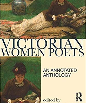 خرید و دانلود نسخه کامل کتاب Victorian Women Poets: An Annotated Anthology