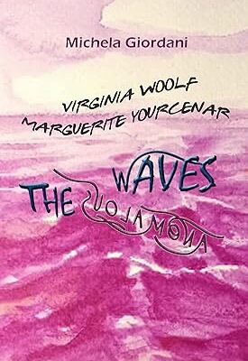 خرید و دانلود نسخه کامل کتاب VIRGINIA WOOLF MARGUERITE YOURCENAR: THE ANOMALOUS WAVES –  +  Pdf