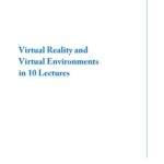 خرید و دانلود نسخه کامل کتاب Virtual reality and virtual environments in 10 lectures