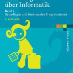خرید و دانلود نسخه کامل کتاب Vorlesungen über Informatik, Band 1: Grundlagen und funktionales Programmieren, 4. Auflage