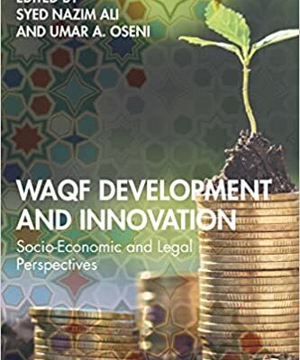 خرید و دانلود نسخه کامل کتاب Waqf Development and Innovation: Socio-Economic and Legal Perspectives –  Pdf
