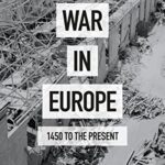 خرید و دانلود نسخه کامل کتاب War in Europe:  1450 to the Present[2016] –  PDF