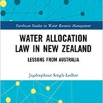 خرید و دانلود نسخه کامل کتاب Water Allocation Law in New Zealand: Lessons from Australia –  Pdf