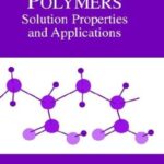 خرید و دانلود نسخه کامل کتاب Water-Soluble Polymers : Solution Properties and Applications –  PDF