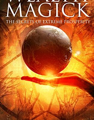 خرید و دانلود نسخه کامل کتاب Wealth Magick: The Secrets of Extreme Prosperity (The Gallery of Magick) – + pdf
