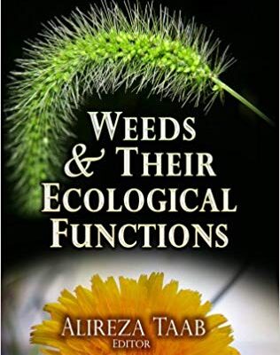خرید و دانلود نسخه کامل کتاب Weeds and Their Ecological Functions (Agronomy Research and Developments: Agriculture Issues and Policies) UK ed. Edition