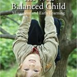 خرید و دانلود نسخه کامل کتاب Well Balanced Child: Movement and Early Learning (2nd Revised Edition) –  +  pdf