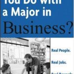 خرید و دانلود نسخه کامل کتاب What Can You Do with a Major in Business? –  PDF