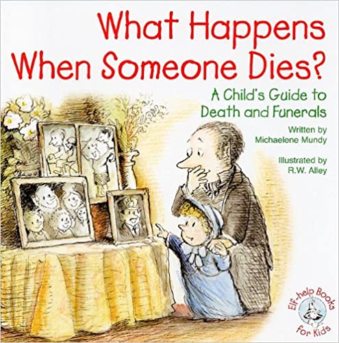 خرید و دانلود نسخه کامل کتاب What Happens When Someone Dies?: A Child’s Guide to Death and Funerals – + Pdf_6845f510709d2.jpeg خرید و دانلود نسخه کامل کتاب What Happens When Someone Dies?: A Child’s Guide to Death and Funerals – + Pdf