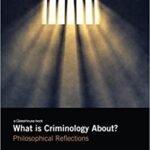 خرید و دانلود نسخه کامل کتاب What is Criminology About?:  Philosophical Reflections –  PDF