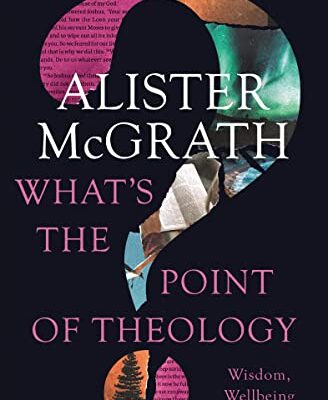 خرید و دانلود نسخه کامل کتاب What’s the Point of Theology?: Wisdom, Wellbeing and Wonder –  +  Pdf