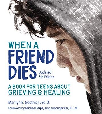 خرید و دانلود نسخه کامل کتاب When a Friend Dies: A Book for Teens About Grieving & Healing –  +  Pdf
