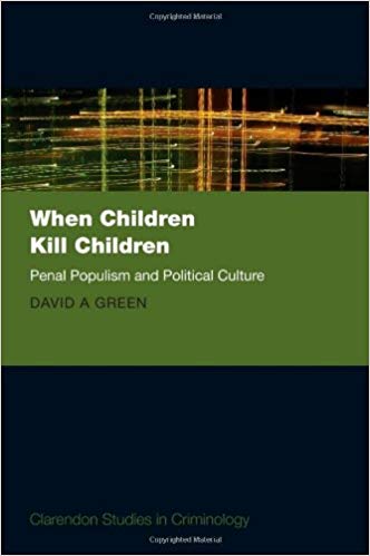 خرید و دانلود نسخه کامل کتاب When Children Kill Children:  Penal Populism and Political Culture (Clarendon Studies in Criminology)_683c580672439.jpeg خرید و دانلود نسخه کامل کتاب When Children Kill Children:  Penal Populism and Political Culture (Clarendon Studies in Criminology)