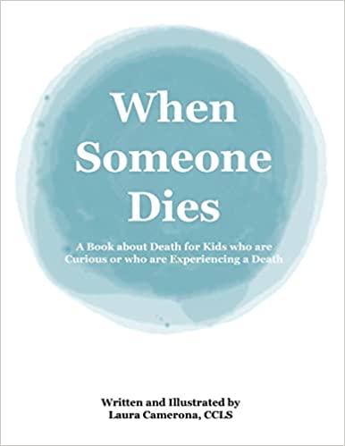 خرید و دانلود نسخه کامل کتاب When Someone Dies: A Book about Death for Kids who are Curious or who are Experiencing a Death – Pdf_68466e8c3610c.jpeg خرید و دانلود نسخه کامل کتاب When Someone Dies: A Book about Death for Kids who are Curious or who are Experiencing a Death – Pdf