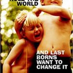 خرید و دانلود نسخه کامل کتاب Why First Borns Rule the World and Last Borns Want to Change It