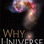خرید و دانلود نسخه کامل کتاب Why the Universe Is the Way It Is –  +  Pdf