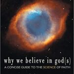 خرید و دانلود نسخه کامل کتاب Why We Believe in God(s): A Concise Guide to the Science of Faith –  +  Pdf