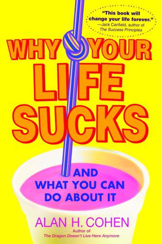 خرید و دانلود نسخه کامل کتاب Why Your Life Sucks: And What You Can Do About It – PDF_683d62085a1ce.jpeg خرید و دانلود نسخه کامل کتاب Why Your Life Sucks: And What You Can Do About It – PDF