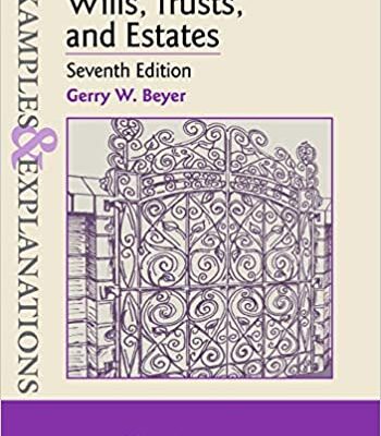 خرید و دانلود نسخه کامل کتاب Wills, Trusts, and Estates (Examples & Explanations) (7th Edition) –  +  pdf