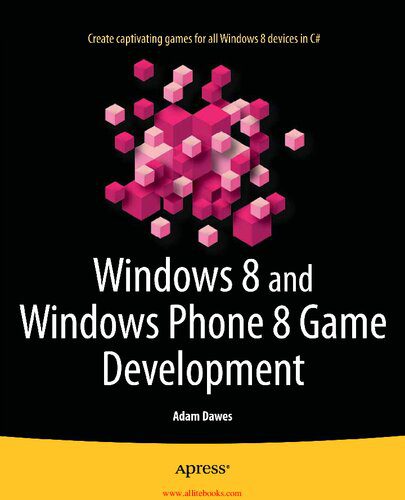 خرید و دانلود نسخه کامل کتاب Windows 8 and Windows Phone 8 Game Development_684daeac71672.jpeg خرید و دانلود نسخه کامل کتاب Windows 8 and Windows Phone 8 Game Development