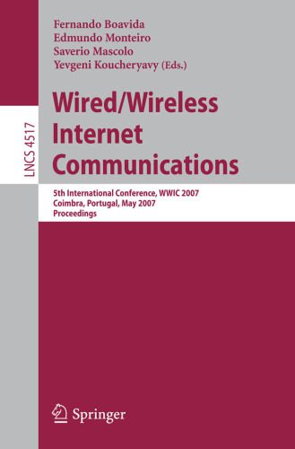 خرید و دانلود نسخه کامل کتاب Wired/Wireless Internet Communications: 5th International Conference, WWIC 2007, Coimbra, Portugal, May 23-25, 2007. Proceedings_6862c80290c15.jpeg خرید و دانلود نسخه کامل کتاب Wired/Wireless Internet Communications: 5th International Conference, WWIC 2007, Coimbra, Portugal, May 23-25, 2007. Proceedings