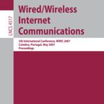 خرید و دانلود نسخه کامل کتاب Wired/Wireless Internet Communications: 5th International Conference, WWIC 2007, Coimbra, Portugal, May 23-25, 2007. Proceedings