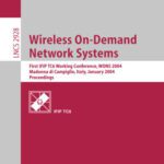 خرید و دانلود نسخه کامل کتاب Wireless On-Demand Network Systems: First IFIP TC6Working Conference,WONS 2004, Madonna di Campiglio, Italy, January 21-23, 2004. Proceedings
