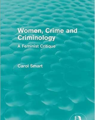 خرید و دانلود نسخه کامل کتاب Women, Crime and Criminology: A Feminist Critique –  Pdf