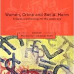 خرید و دانلود نسخه کامل کتاب Women, Crime and Social Harm: Towards a Criminology for the Global Age (Series Published for the Onati Institute for the Sociology of Law) –  PDF