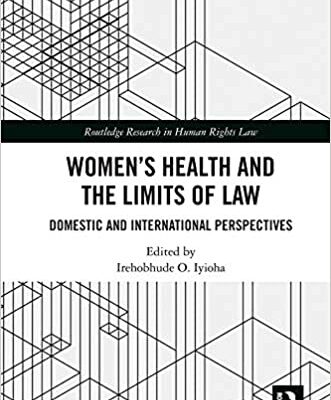 خرید و دانلود نسخه کامل کتاب Women’s Health and the Limits of Law: Domestic and International Perspectives –  Pdf
