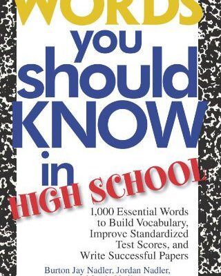 خرید و دانلود نسخه کامل کتاب Words you should know in high school: 1,000 essential words to build vocabulary, improve standardized test scores, and write successful papers – PDF