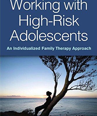 خرید و دانلود نسخه کامل کتاب Working with High-Risk Adolescents: An Individualized Family Therapy Approach –  PDF